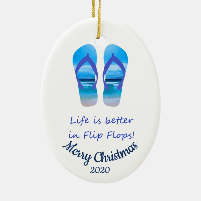 Custom Dated Christmas Life Better in Flip Flops Ceramic Ornament (Back)