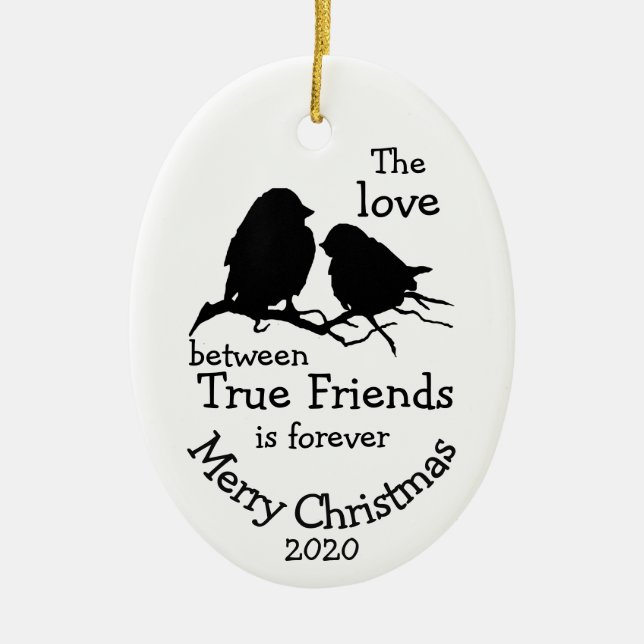 Custom Dated Christmas Love Between Friends Quote Ceramic Ornament (Front)