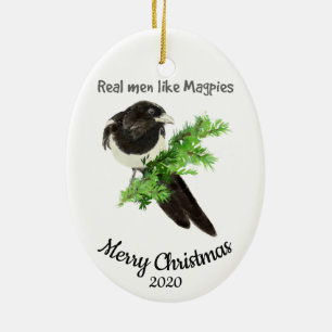 Custom Dated Christmas Real Men Like Magpies fun Ceramic Ornament