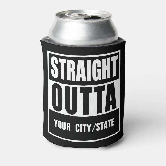 Custom Design Personalise STRAIGHT OUTTA Can Cooler (Can Back)