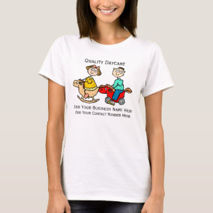 Custom Design T For Childcare or  Daycare Business T-Shirt