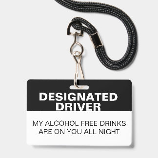 Custom Designated Driver No Alcohol ID Badge