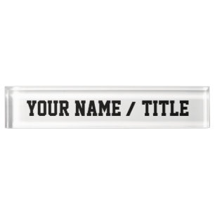 Custom Desk Nameplate - add your own  text