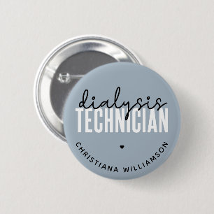 Custom Dialysis Technician Nephrology Tech Gifts 6 Cm Round Badge