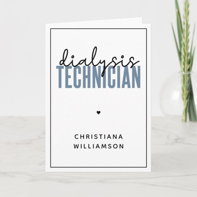 Custom Dialysis Technician | Nephrology Tech Gifts Card (Front)
