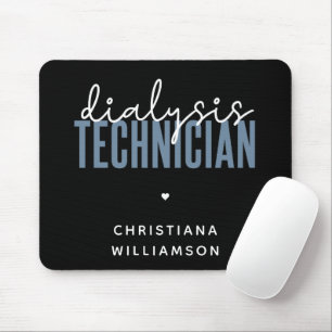 Custom Dialysis Technician   Nephrology Tech Gifts Mouse Pad