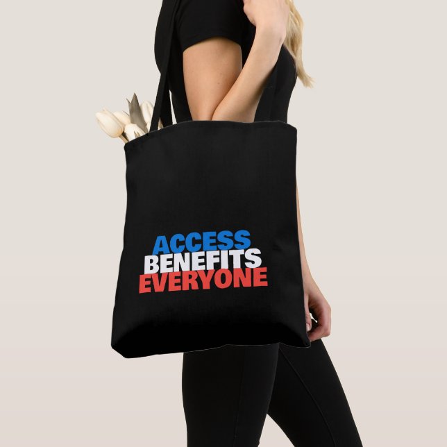 Custom Disability Pride Access Benefits Everyone  Tote Bag (Close Up)