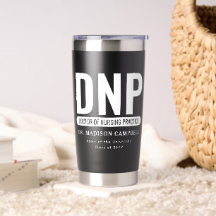 Custom DNP Doctor of Nursing Practice Graduation Insulated Tumbler