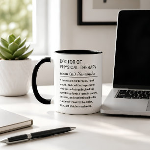 Custom Doctor of Physical Therapy Definition Coffee Mug