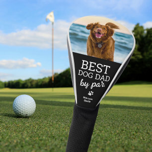 Custom Dog Photo Best DOG Dad by Par  Golf Head Cover