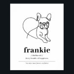 Custom Dog Portrait French Bulldog Line Art Poster<br><div class="desc">This custom French Bulldog line art poster is the perfect way to show your love for your favourite furry friend! The poster is customisable, so you can add your dog's name to be featured on the artwork. This print makes it the perfect addition to your home décor or as a...</div>