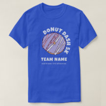 Custom Doughnut Dash 5k Team T-Shirt