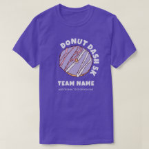 Custom Doughnut Dash 5k Team T-Shirt