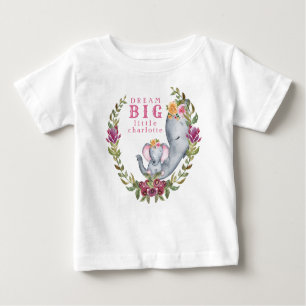 Custom Dream Big Little One Elephant Pink Floral Baby T-Shirt