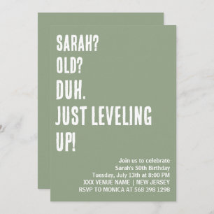 CUSTOM DUH. JUST LEVELING UP! FUNNY BIRTHDAY  INVITATION