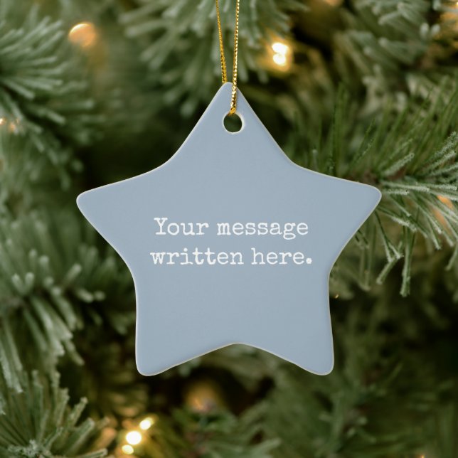 Custom Dusty Blue Your Message Personalised Star Ceramic Ornament (Tree)