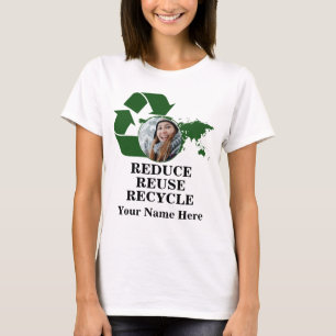 Custom earth day photo reduce reuse recycle planet T-Shirt