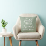 Custom Earth Tone Sage Faith Family Friends Couple Cushion<br><div class="desc">Fully Customisable Earth Tone Sage Faith Family Friends Couples throw pillow available in other colours or styles. Make it your own with your family name or gift it to a friend! Perfect for a housewarming or newlywed gift. Need help customising? Click on the "Chat with us Button" and a member...</div>