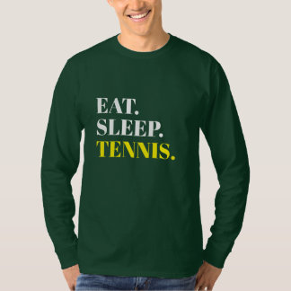 Custom Eat Sleep Tennis T-Shirt