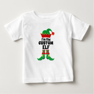 Custom Elf I'm The Custom Elf Create your own   Baby T-Shirt