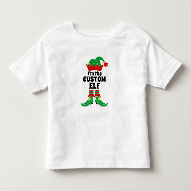 Custom Elf I'm The Custom Elf Create your own   Toddler T-Shirt (Front)