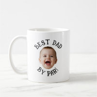 Custom Face Best Dad By Par