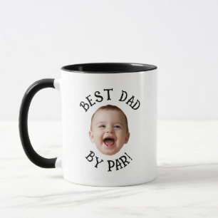 Custom Face Best Dad By Par Mug