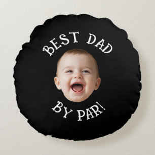 Custom Face Best Dad By Par New Baby Round Cushion
