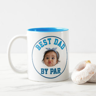 Custom Face Best Dad By Par New Dad Personalised  Two-Tone Coffee Mug