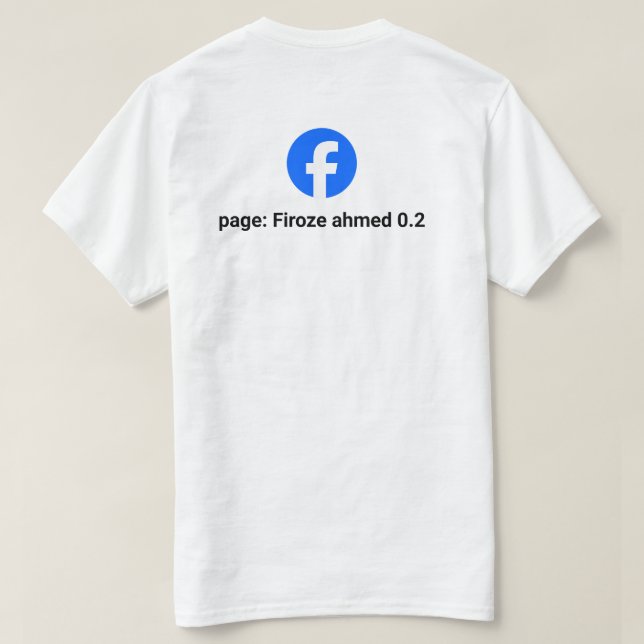 Custom Facebook Page Logo and Name Personalizable  T-Shirt (Design Back)