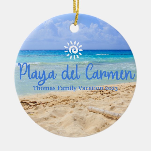 Custom FamilyPlaya Del Carmen Vacation Christmas Ceramic Ornament (Front)
