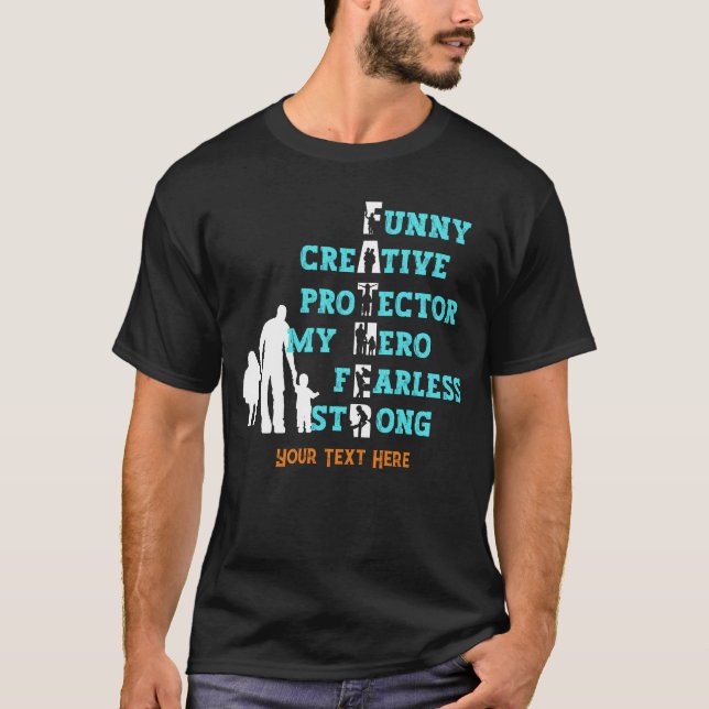 Custom Father meaning father's day Dark T-Shirt (Front)