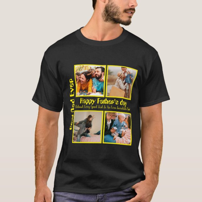 Custom Fathers day 4 photo collage Best Dad Ever T-Shirt (Front)