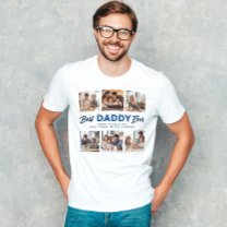 Custom Father's Day Photo Collage Best Daddy Ever T-Shirt