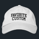 Custom Favorite Text Word Birthday Gift for her Embroidered Hat<br><div class="desc">Personalized trendy humor dad hat,  customized funny embroidery woman girl,  personalised Christmas present from him,  customizable love my awesome best,  cool bonus daughter matching family,  photo prop photograph mama father,  mom and me mother mum,  mommy daddy to grown stepdaughter,  father's day anniversary wife husband,  new granddaughter mummy stepmom stepdad</div>