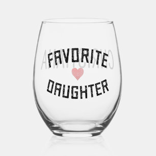 Custom Favourite Daughter Family Reunion Funny Stemless Wine Glass