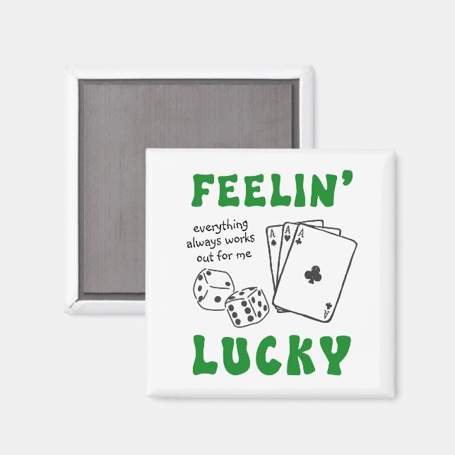 Custom Feelin' Lucky Postive Affirmation Magnet (Front/Back)