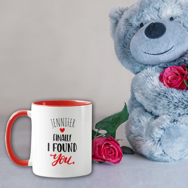 Custom Finally I Found You, Valentine´s Day    Mug (Creator Uploaded)
