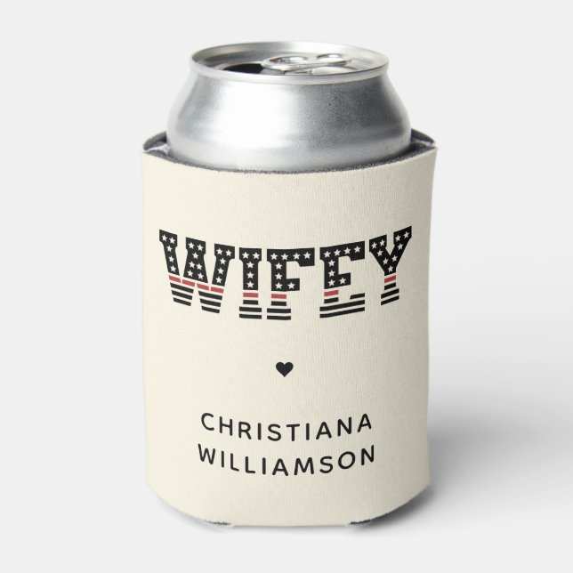 Custom Fire Wifey Thin Red Line Firefighter Wife Can Cooler (Can Front)