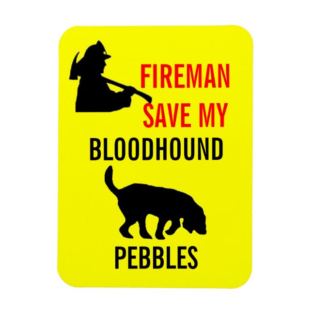Custom Fireman Save My Bloodhound Fire Safety Magnet (Vertical)