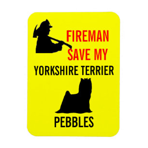 Custom Fireman Save My Yorkshire Terrier Safety Magnet