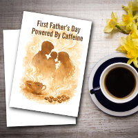 Custom First Father’s Day Caffeine Powered New Dad