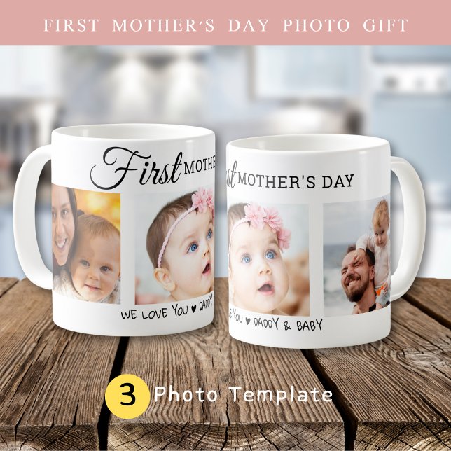 Custom First Mother’s Day 3 Photo Collage New Mum  Coffee Mug (Custom First Mother’s Day 3 Photo Collage New Mom Coffee Mug)