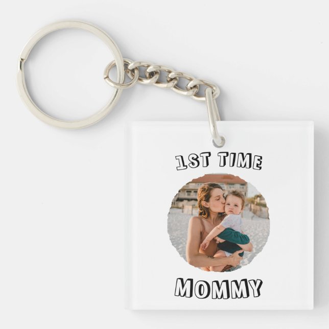 Custom First time 1st Mum Mummy Mother's card Key Ring (Front)