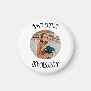 Custom First time 1st Mum Mummy Mother's card Magnet