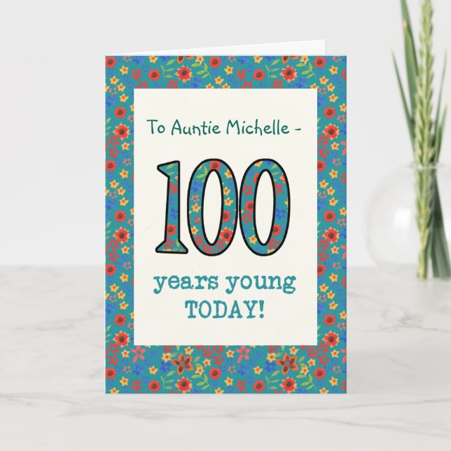Custom Floral Birthday Card 100 Years Young (Front)