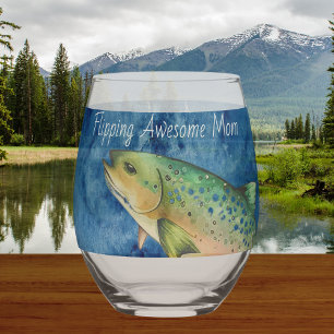 Custom Fly Fisherman Mother gift Flipping Awesome Stemless Wine Glass