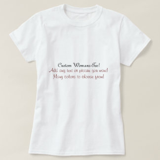 Custom Font Womans Tee