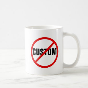 Custom forbidden sign anti protest icon coffee mug