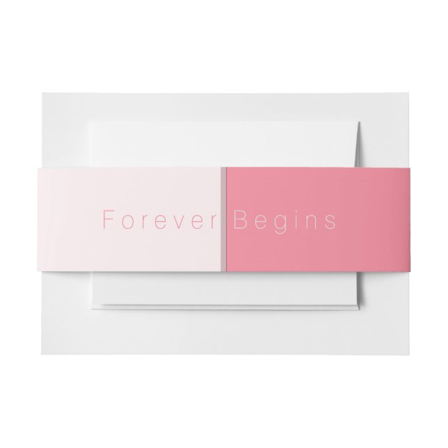 Custom Forever Begins Rose Pink Wedding Invitation Belly Band (Front Example)